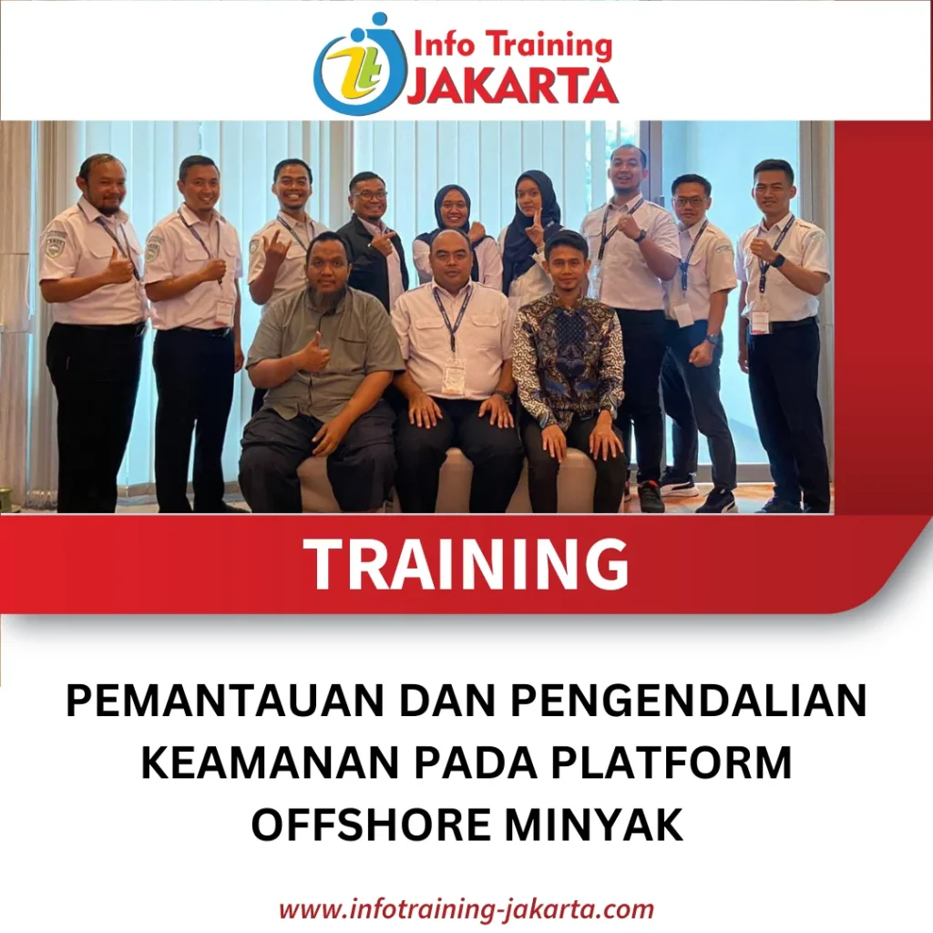 TRAINING PEMANTAUAN DAN PENGENDALIAN KEAMANAN PADA PLATFORM OFFSHORE MINYAK