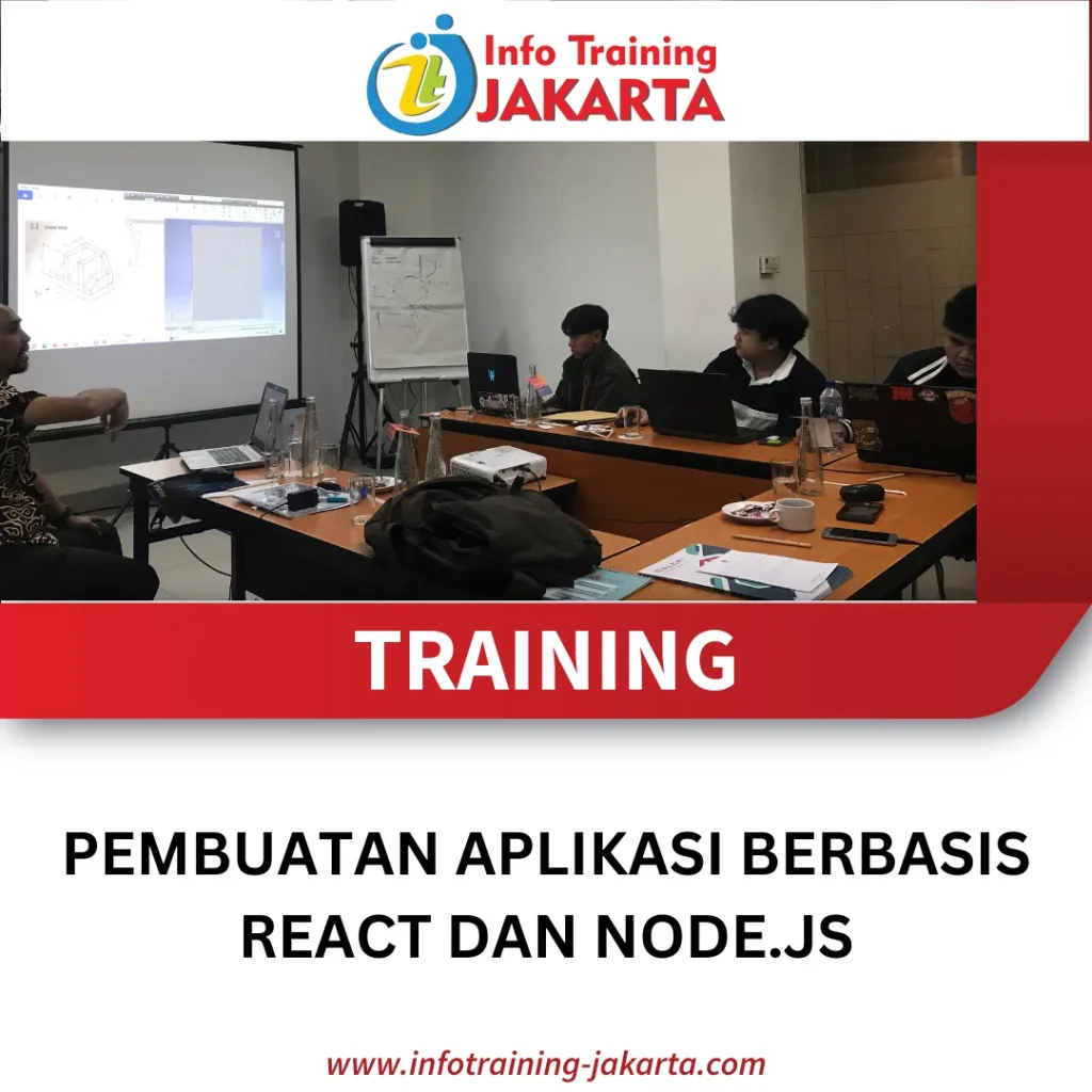 TRAINING PEMBUATAN APLIKASI BERBASIS REACT DAN NODE.JS