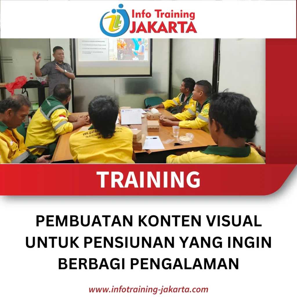 TRAINING PEMBUATAN KONTEN VISUAL UNTUK PENSIUNAN YANG INGIN BERBAGI PENGALAMAN