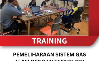 TRAINING PEMELIHARAAN SISTEM GAS ALAM DENGAN TEKNOLOGI PEMANTAUAN CANGGIH