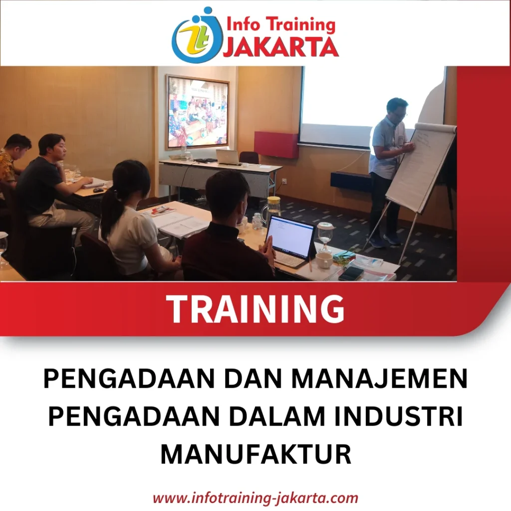 TRAINING PENGADAAN DAN MANAJEMEN PENGADAAN DALAM INDUSTRI MANUFAKTUR