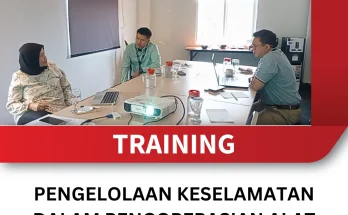TRAINING PENGELOLAAN KESELAMATAN DALAM PENGOPERASIAN ALAT BERAT TAMBANG