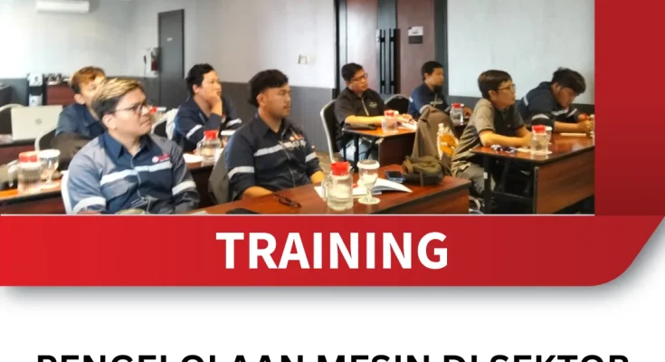 TRAINING PENGELOLAAN MESIN DI SEKTOR PENGOLAHAN GAS ALAM