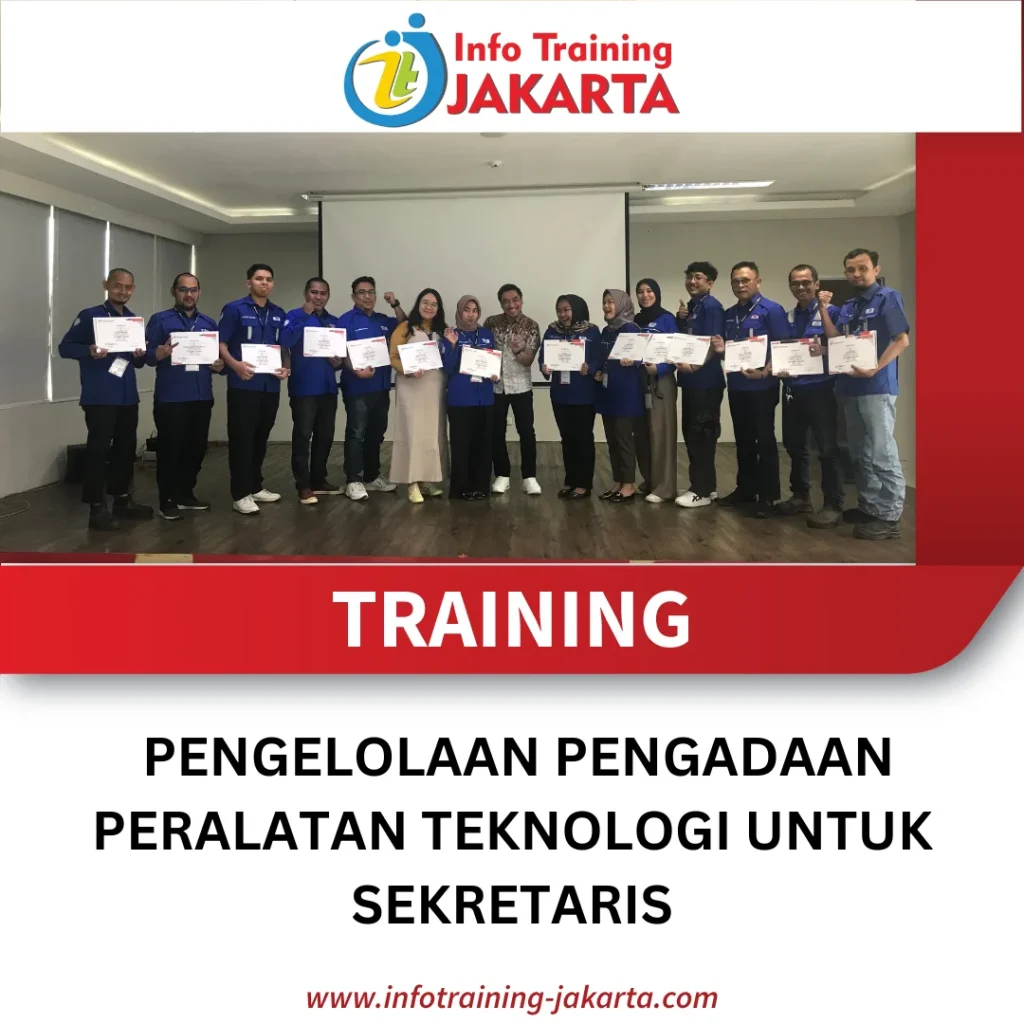 TRAINING PENGELOLAAN PENGADAAN PERALATAN TEKNOLOGI UNTUK SEKRETARIS