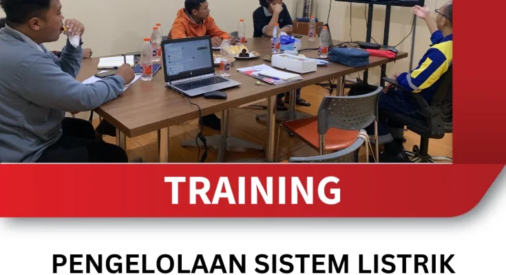 TRAINING PENGELOLAAN SISTEM LISTRIK DALAM PENGOPERASIAN FASILITAS KONSTRUKSI