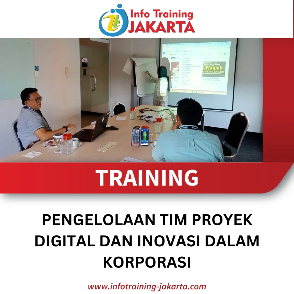 TRAINING PENGELOLAAN TIM PROYEK DIGITAL DAN INOVASI DALAM KORPORASI