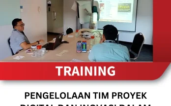 TRAINING PENGELOLAAN TIM PROYEK DIGITAL DAN INOVASI DALAM KORPORASI