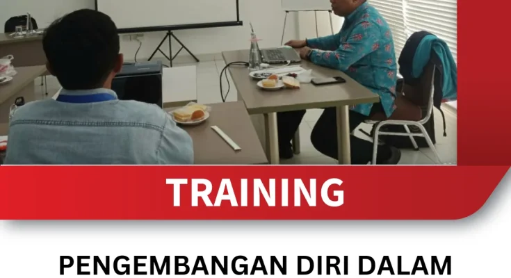 TRAINING PENGEMBANGAN DIRI DALAM MENYUSUN TUJUAN PRIBADI DAN PROFESIONAL