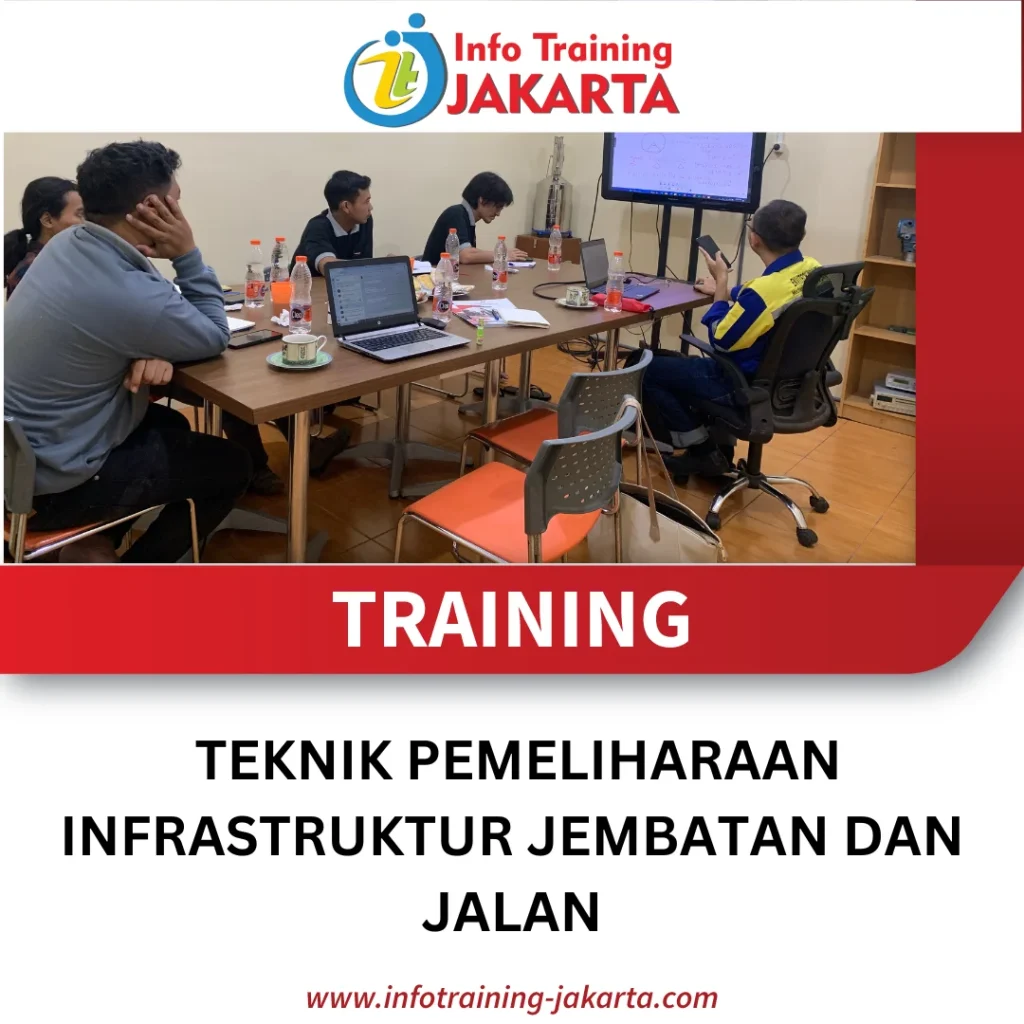 TRAINING TEKNIK PEMELIHARAAN INFRASTRUKTUR JEMBATAN DAN JALAN