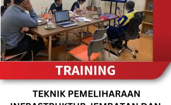 TRAINING TEKNIK PEMELIHARAAN INFRASTRUKTUR JEMBATAN DAN JALAN