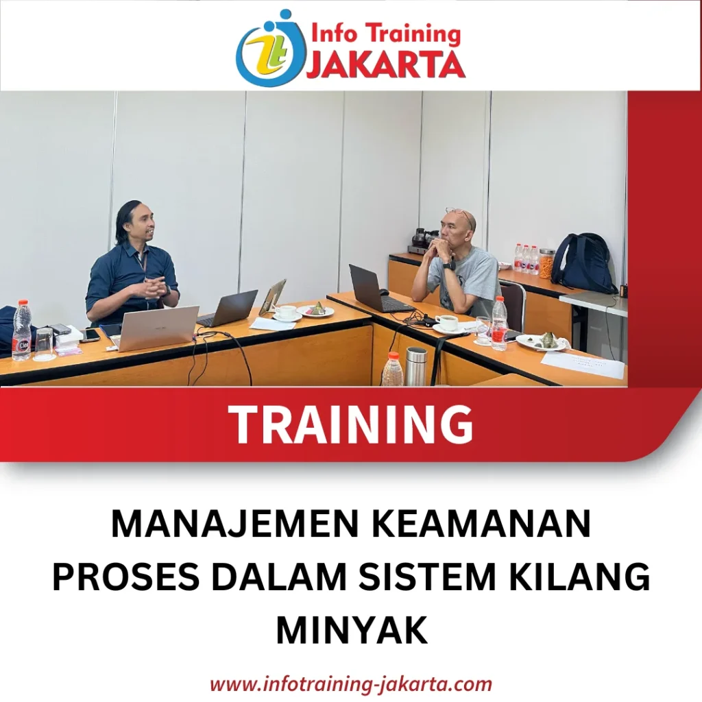 TRAINING MANAJEMEN KEAMANAN PROSES DALAM SISTEM KILANG MINYAK