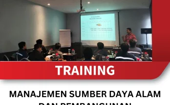 TRAINING MANAJEMEN SUMBER DAYA ALAM DAN PEMBANGUNAN BERKELANJUTAN