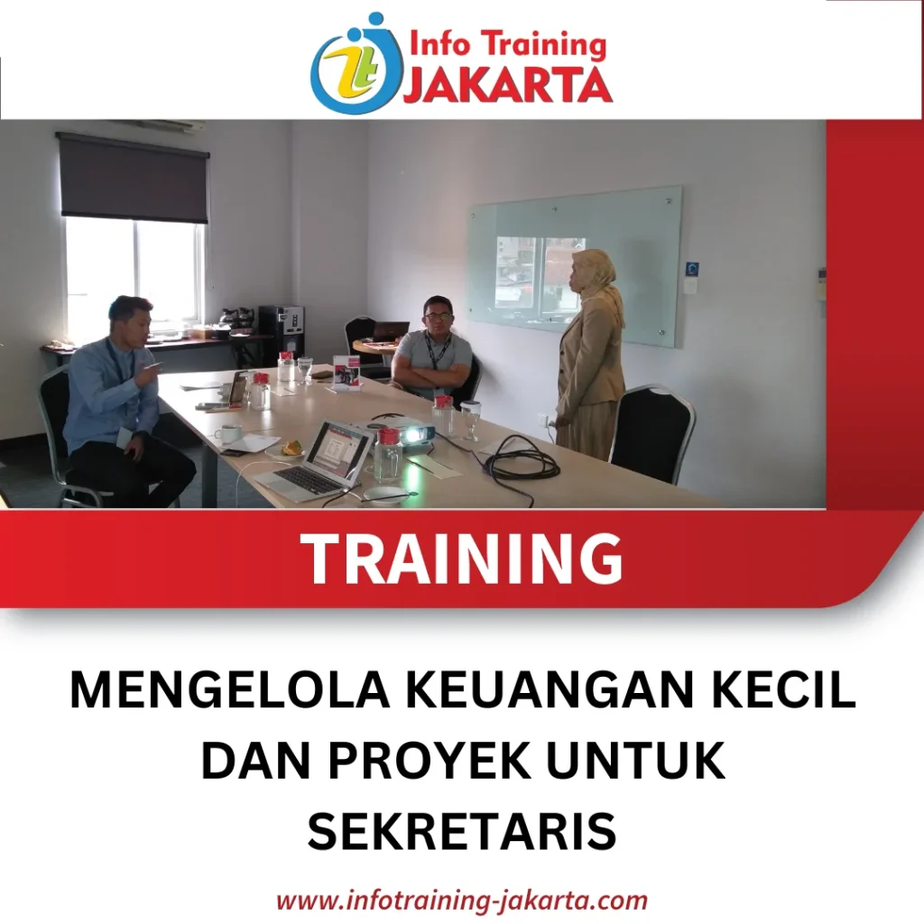 TRAINING MENGELOLA KEUANGAN KECIL DAN PROYEK UNTUK SEKRETARIS