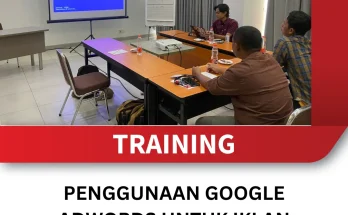 TRAINING PENGGUNAAN GOOGLE ADWORDS UNTUK IKLAN BERBAYAR YANG EFEKTIF
