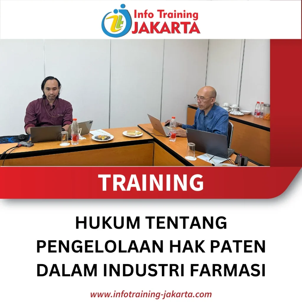 TRAINING HUKUM TENTANG PENGELOLAAN HAK PATEN DALAM INDUSTRI FARMASI