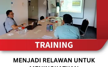 TRAINING MENJADI RELAWAN UNTUK MENINGKATKAN KESEJAHTERAAN SOSIAL