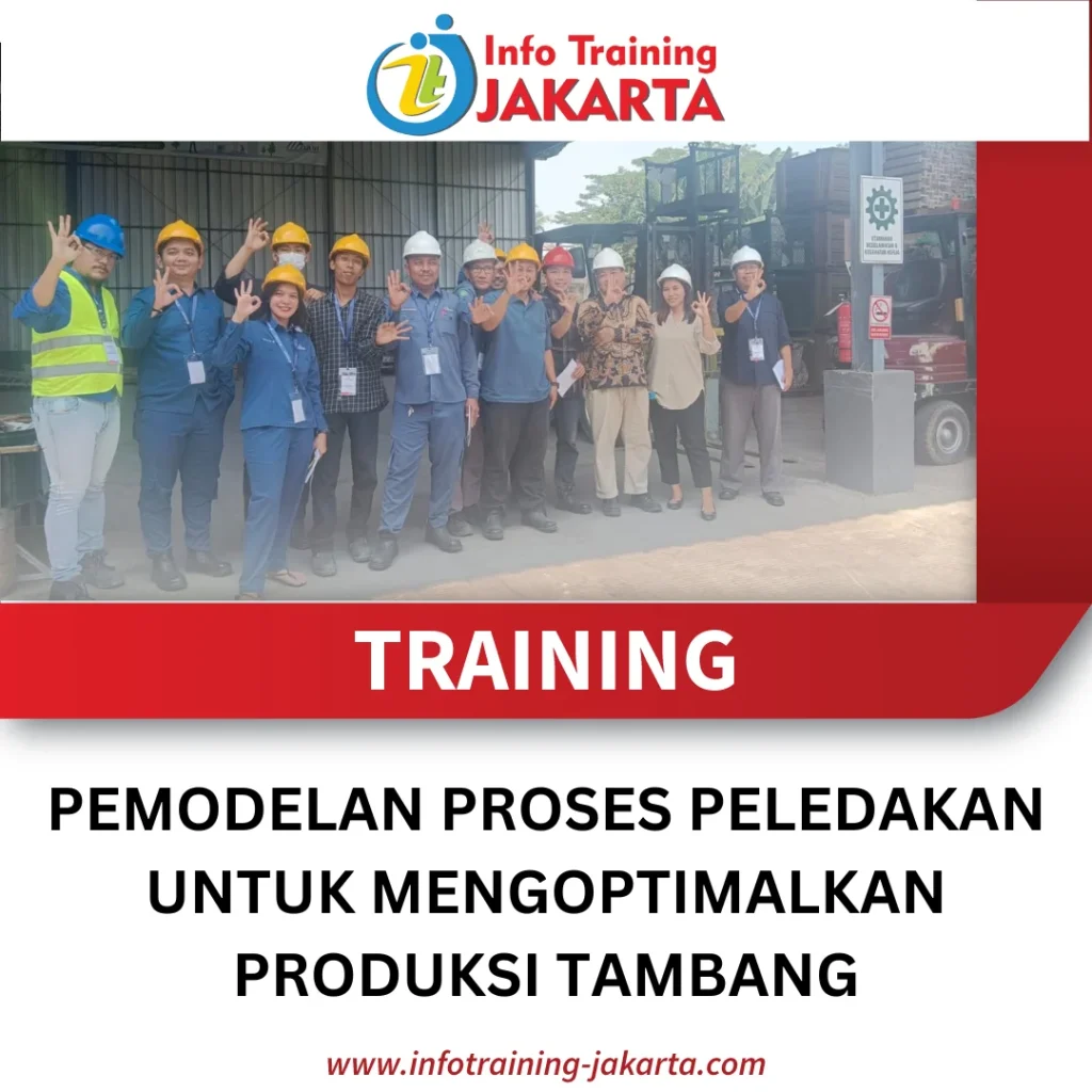 TRAINING PEMODELAN PROSES PELEDAKAN UNTUK MENGOPTIMALKAN PRODUKSI TAMBANG