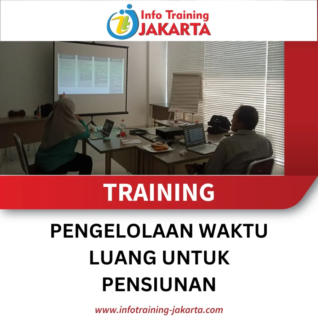 TRAINING PENGELOLAAN WAKTU LUANG UNTUK PENSIUNAN