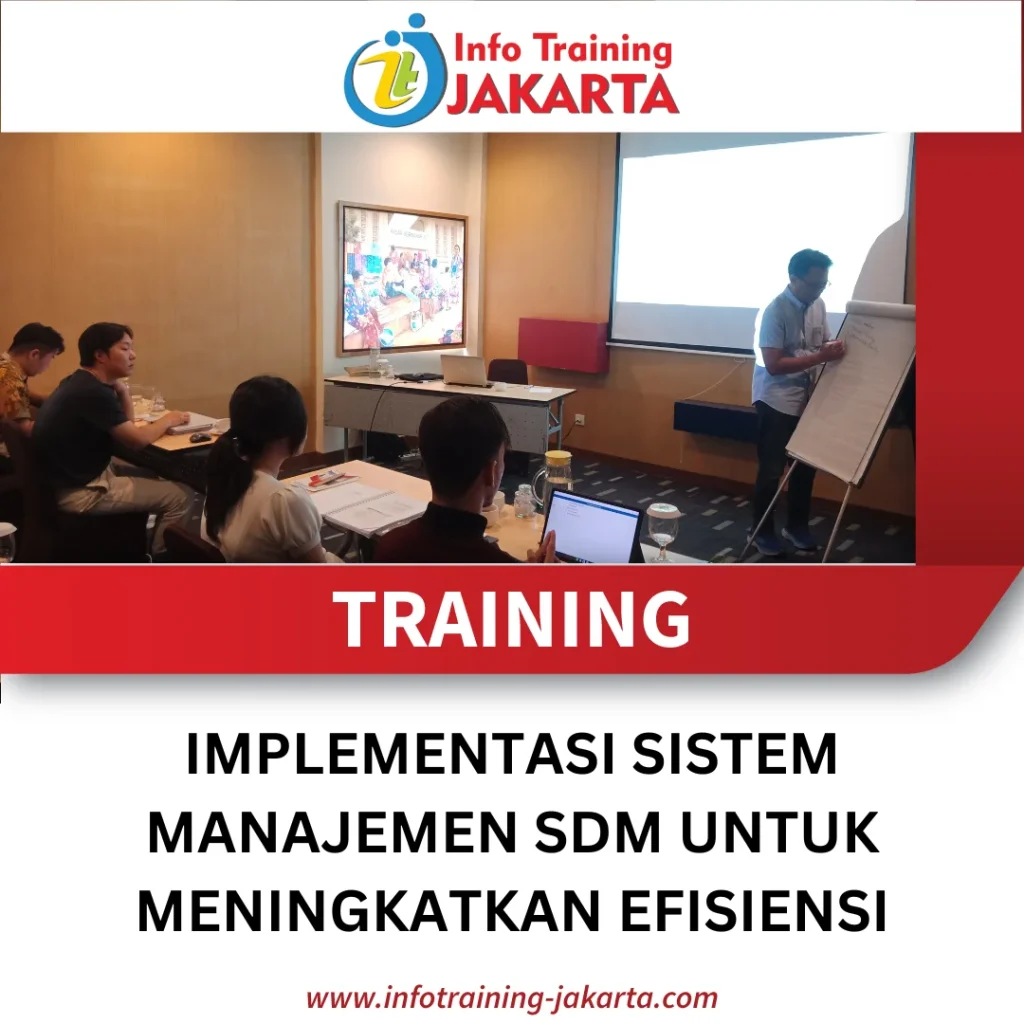 TRAINING IMPLEMENTASI SISTEM MANAJEMEN SDM UNTUK MENINGKATKAN EFISIENSI