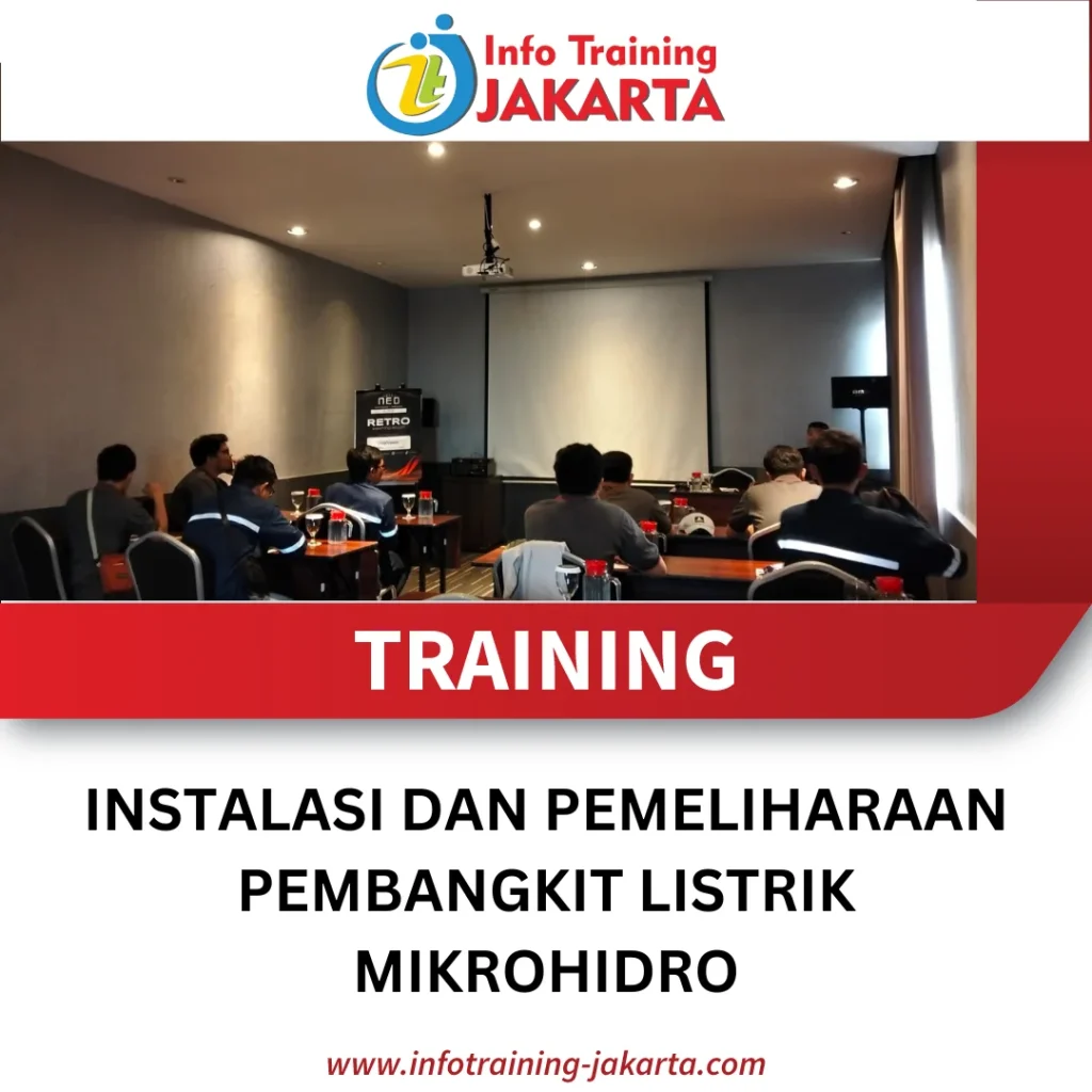 TRAINING INSTALASI DAN PEMELIHARAAN PEMBANGKIT LISTRIK MIKROHIDRO