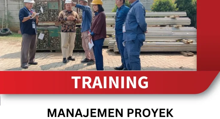 TRAINING MANAJEMEN PROYEK KONSTRUKSI UNTUK PEMBANGUNAN JALAN RAYA
