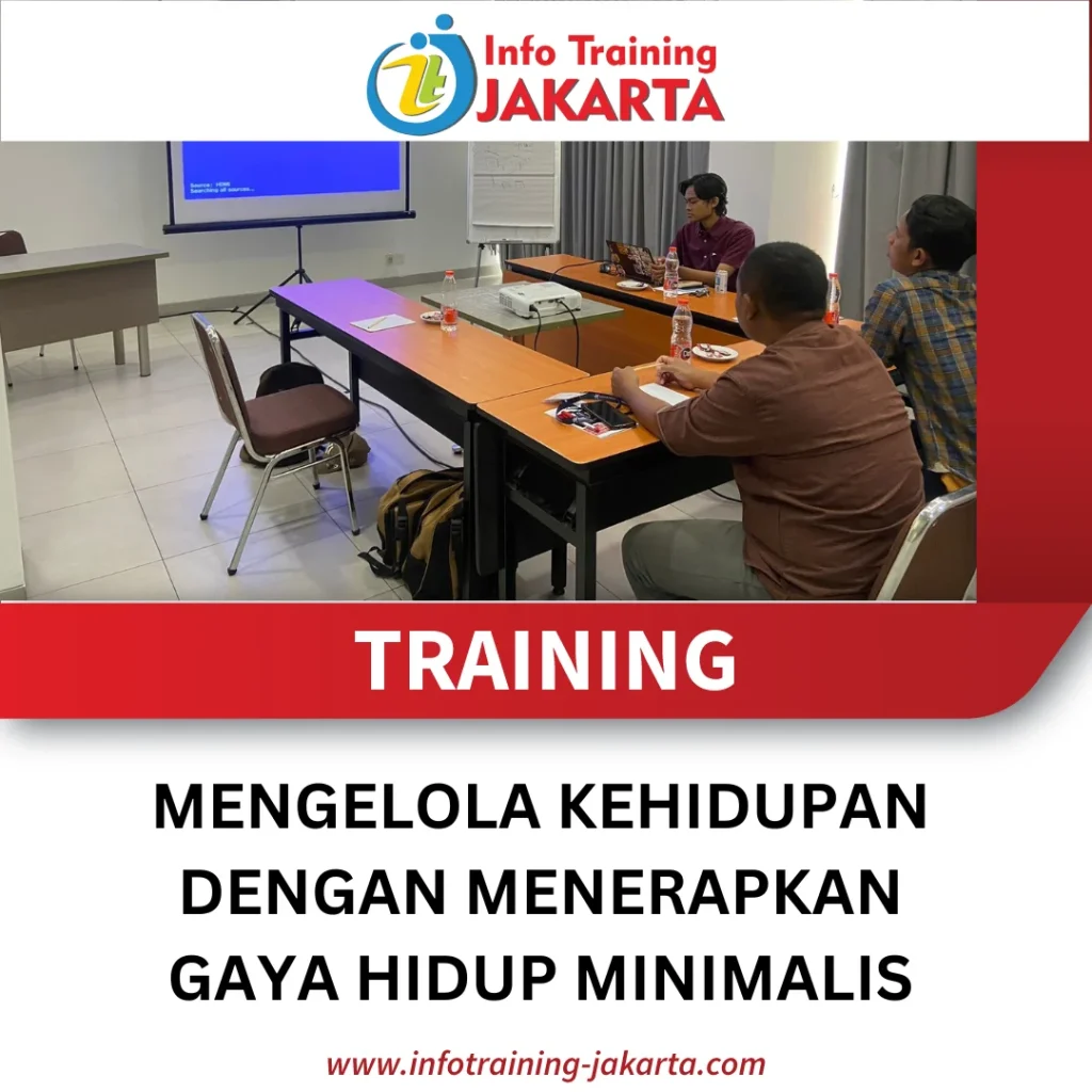 TRAINING MENGELOLA KEHIDUPAN DENGAN MENERAPKAN GAYA HIDUP MINIMALIS