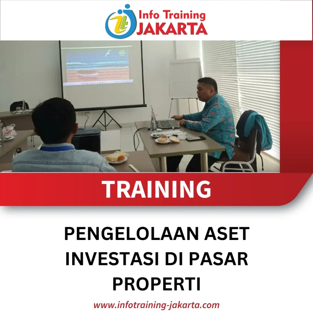 TRAINING PENGELOLAAN ASET INVESTASI DI PASAR PROPERTI