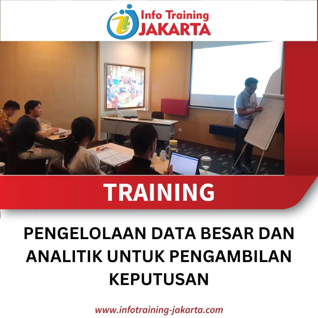 TRAINING PENGELOLAAN DATA BESAR DAN ANALITIK UNTUK PENGAMBILAN KEPUTUSAN