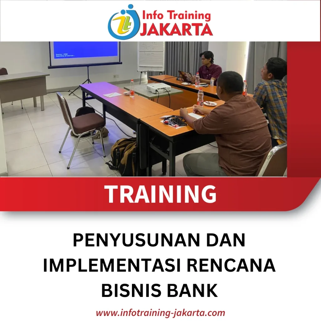 TRAINING PENYUSUNAN DAN IMPLEMENTASI RENCANA BISNIS BANK