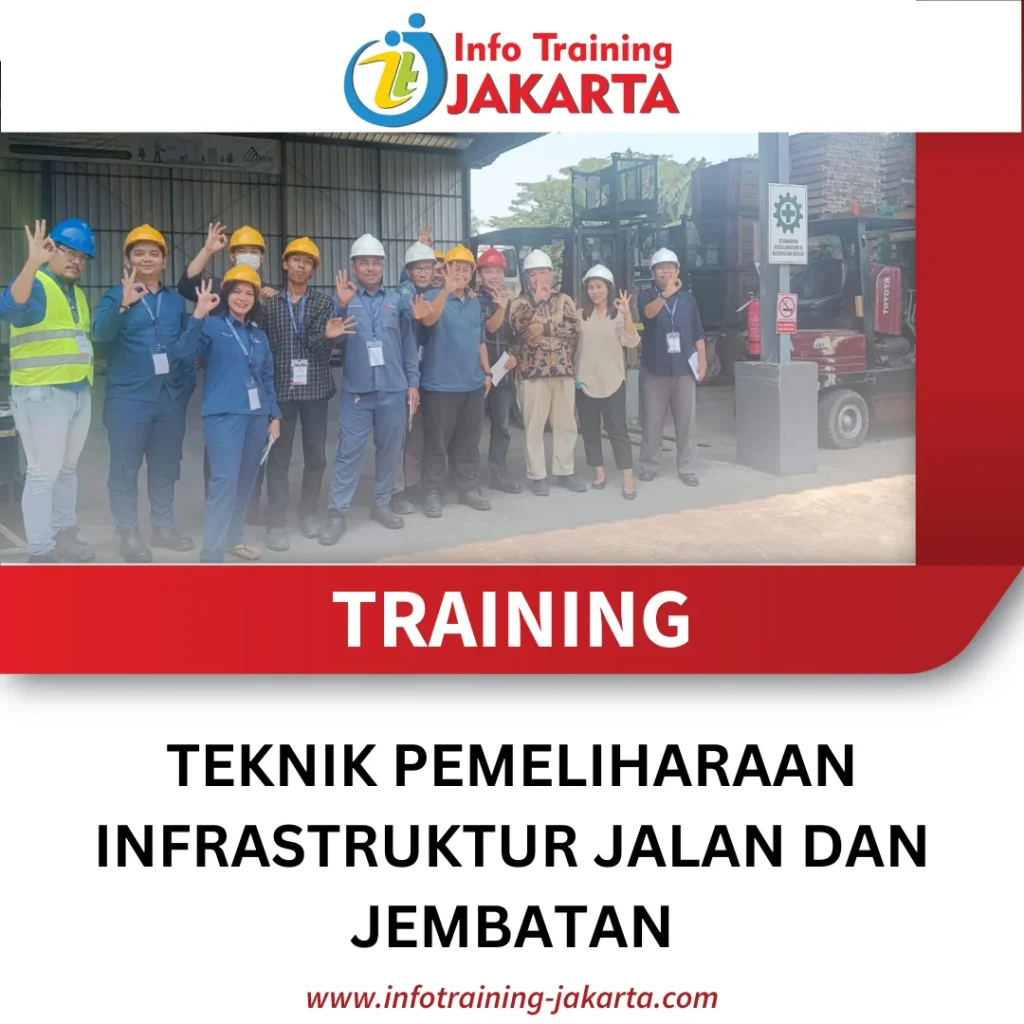 TRAINING TEKNIK PEMELIHARAAN INFRASTRUKTUR JALAN DAN JEMBATAN