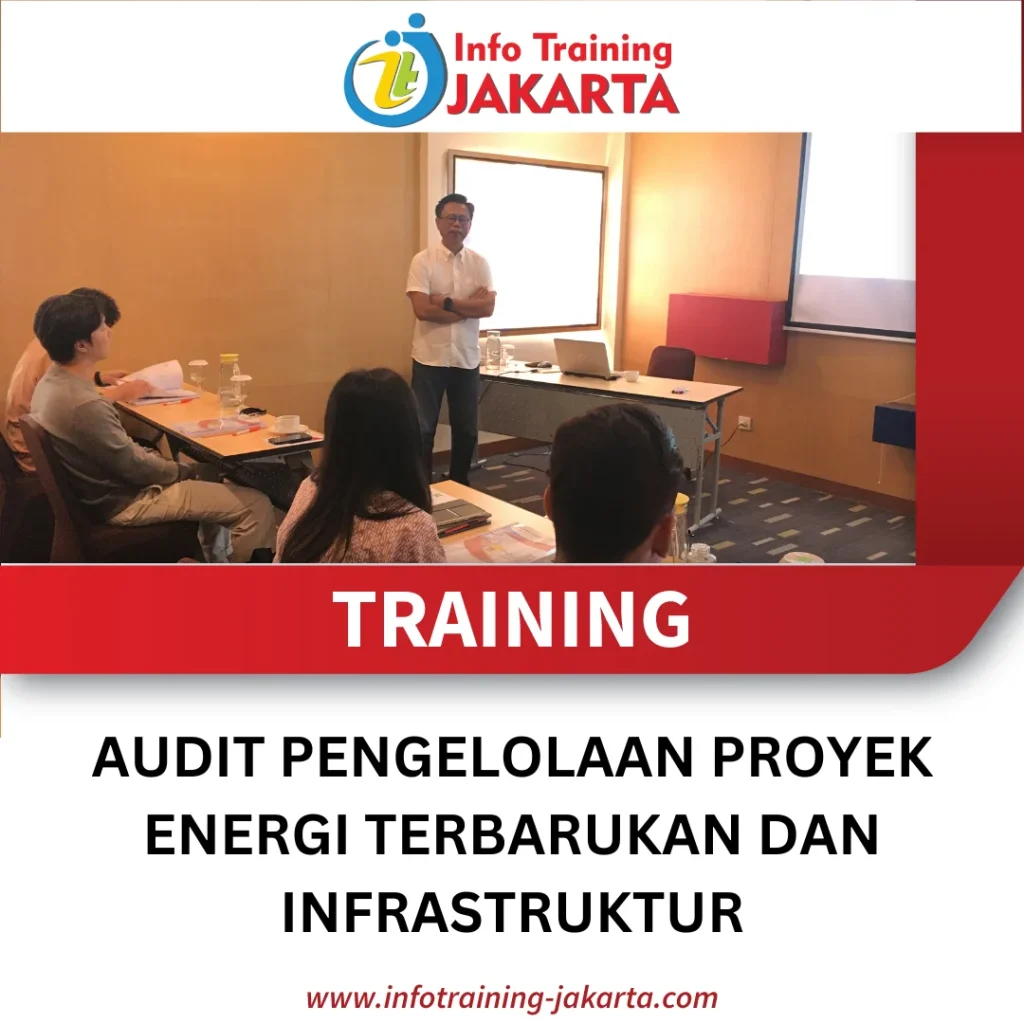 TRAINING AUDIT PENGELOLAAN PROYEK ENERGI TERBARUKAN DAN INFRASTRUKTUR