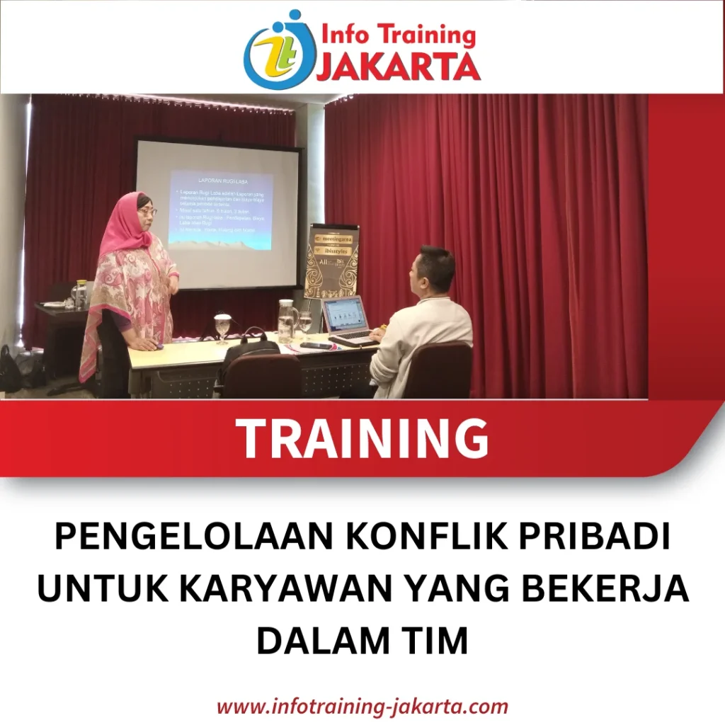 TRAINING PENGELOLAAN KONFLIK PRIBADI UNTUK KARYAWAN YANG BEKERJA DALAM TIM