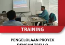 TRAINING PENGELOLAAN PROYEK DENGAN TRELLO