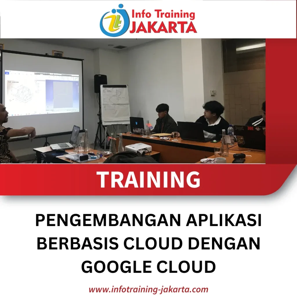 TRAINING PENGEMBANGAN APLIKASI BERBASIS CLOUD DENGAN GOOGLE CLOUD