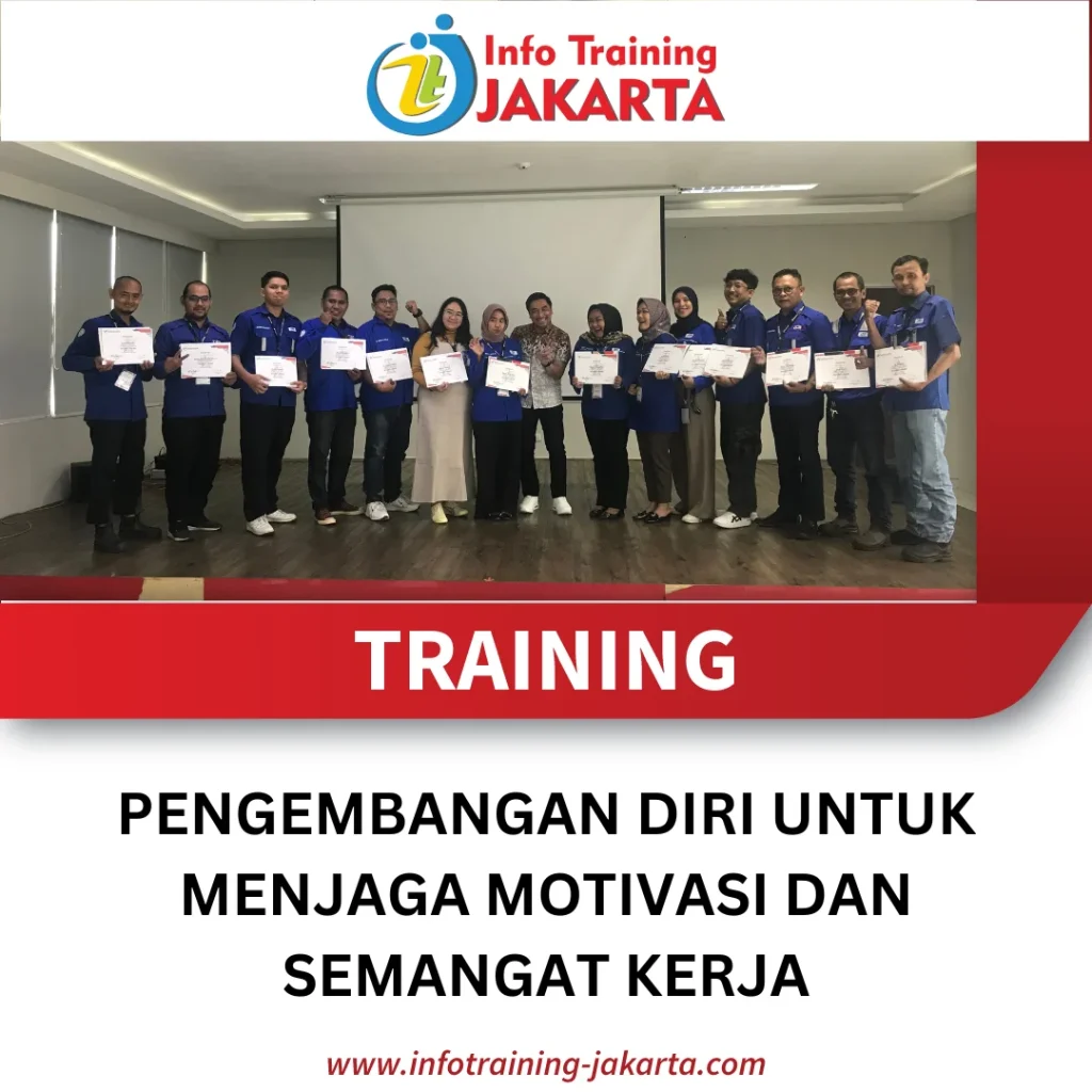 TRAINING PENGEMBANGAN DIRI UNTUK MENJAGA MOTIVASI DAN SEMANGAT KERJA