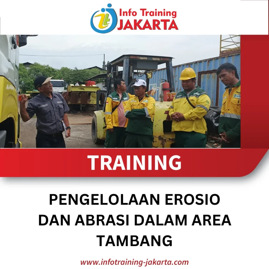 TRAINING PENGELOLAAN EROSIO DAN ABRASI DALAM AREA TAMBANG