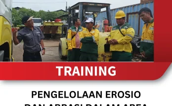 TRAINING PENGELOLAAN EROSIO DAN ABRASI DALAM AREA TAMBANG