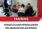 TRAINING PENGELOLAAN PENGALAMAN PELANGGAN DALAM BISNIS DIGITAL