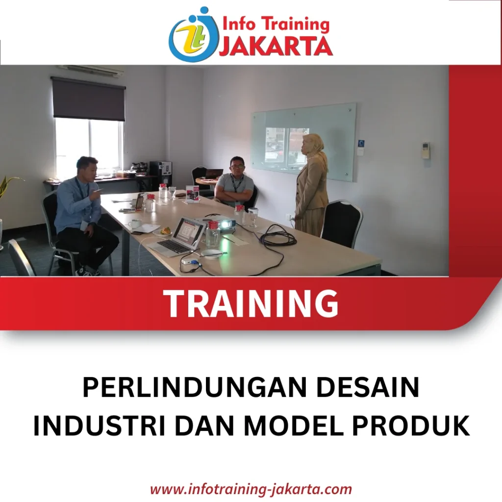 TRAINING PERLINDUNGAN DESAIN INDUSTRI DAN MODEL PRODUK
