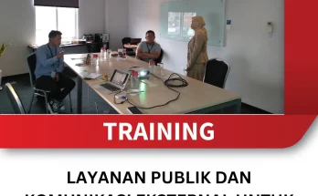 TRAINING LAYANAN PUBLIK DAN KOMUNIKASI EKSTERNAL UNTUK SEKRETARIS