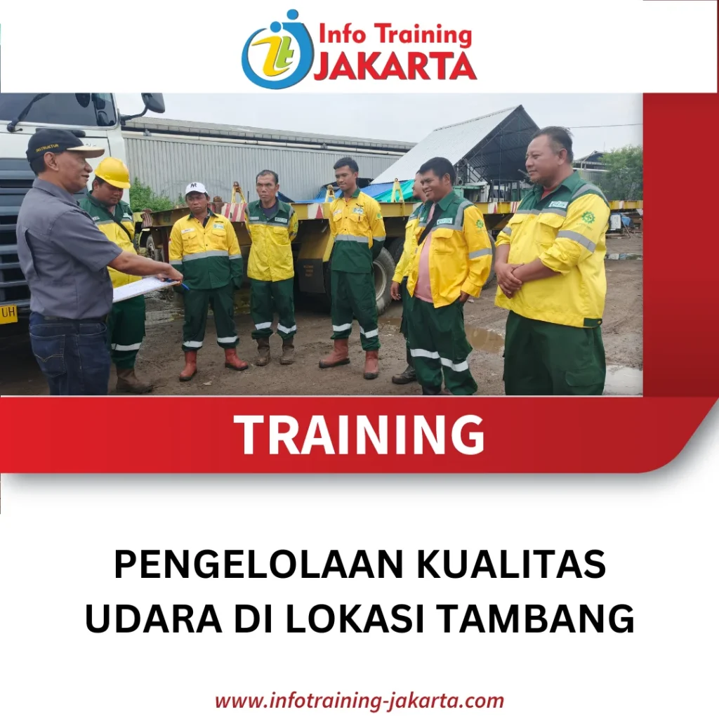 TRAINING PENGELOLAAN KUALITAS UDARA DI LOKASI TAMBANG