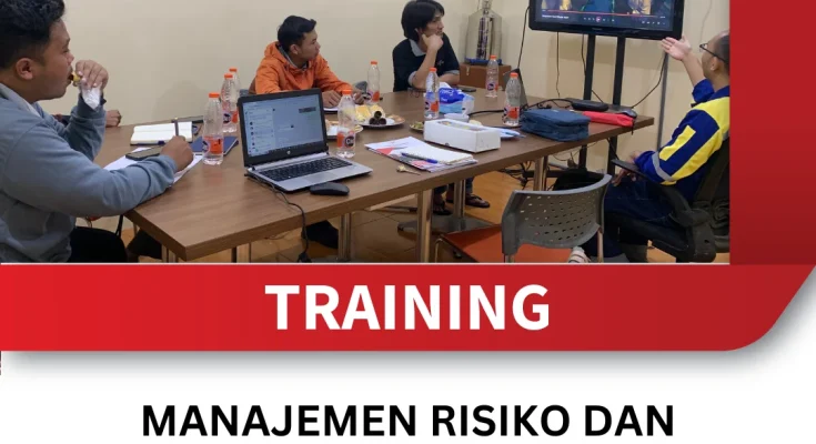TRAINING MANAJEMEN RISIKO DAN PENGENDALIAN KEUANGAN DI PERUSAHAAN