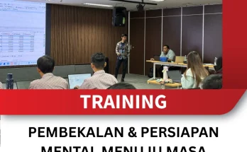 TRAINING PEMBEKALAN DAN PERSIAPAN MENTAL MENUJU MASA PURNATUGAS
