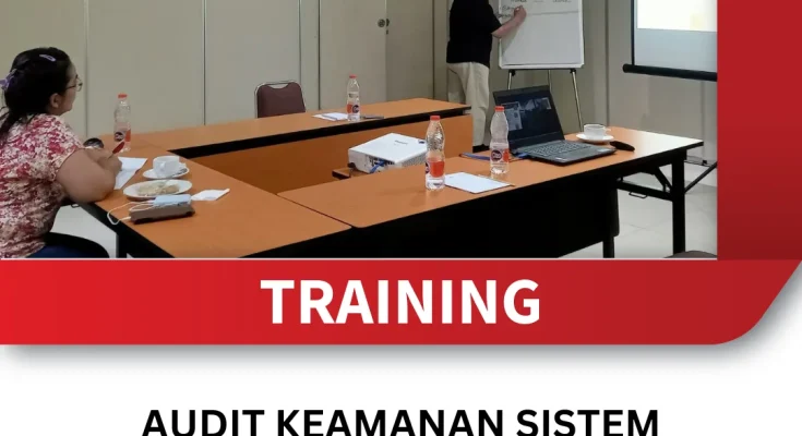TRAINING AUDIT KEAMANAN SISTEM JARINGAN DAN INFRASTRUKTUR PERUSAHAAN