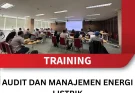 TRAINING AUDIT DAN MANAJEMEN ENERGI LISTRIK
