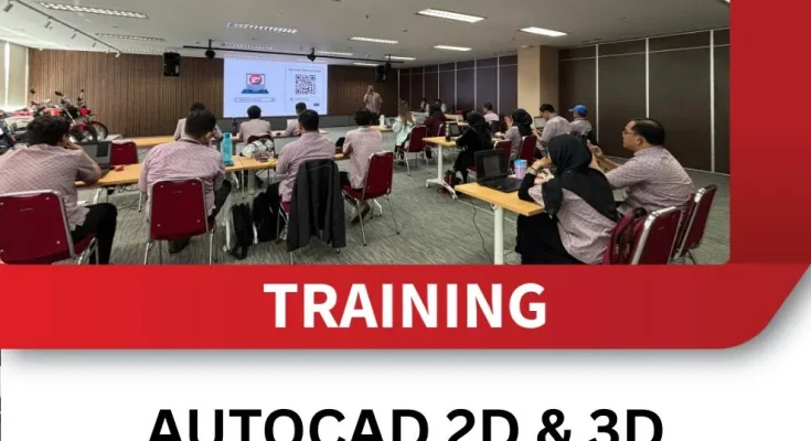 TRAINING AUTOCAD 2D & 3D TRAINING PROGRAM