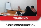 TRAINING BASIC CONSTRUCTION TRAINING