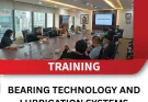 TRAINING BEARING TECHNOLOGY AND LUBRICATION SYSTEMS