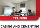 TRAINING CASING AND CEMENTING