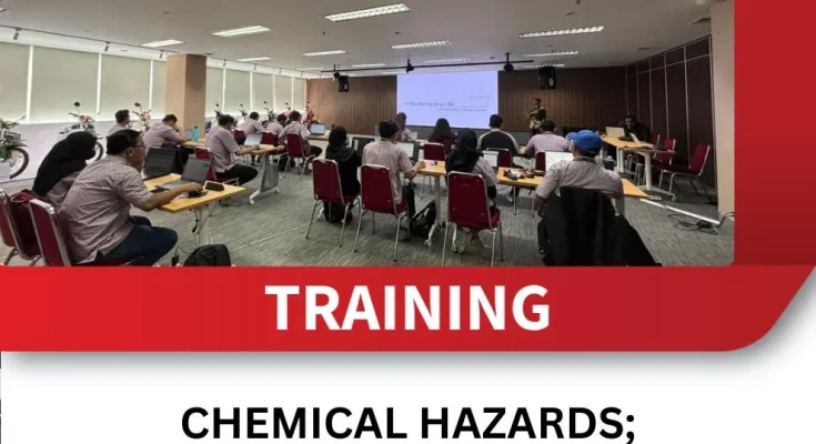 TRAINING CHEMICAL HAZARDS; UNDERSTANDING, RECOGNIZING, AND MANAGING